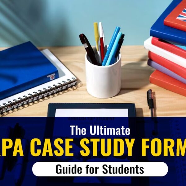 The Ultimate APA Case Study Format Guide for College Students